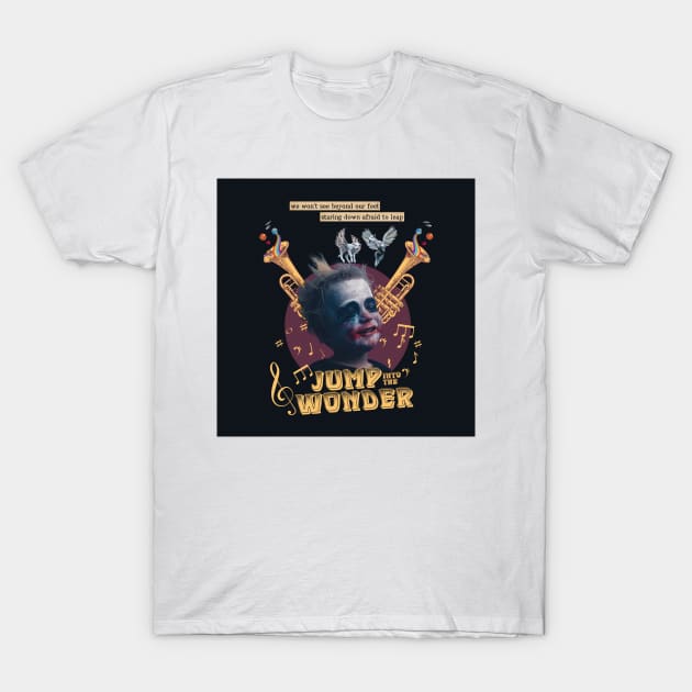 Jump into the wonder T-Shirt by Truth N Justice